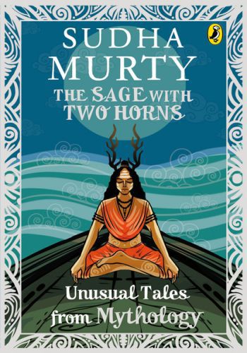 Sudha Murty- The Sage With Two Horns